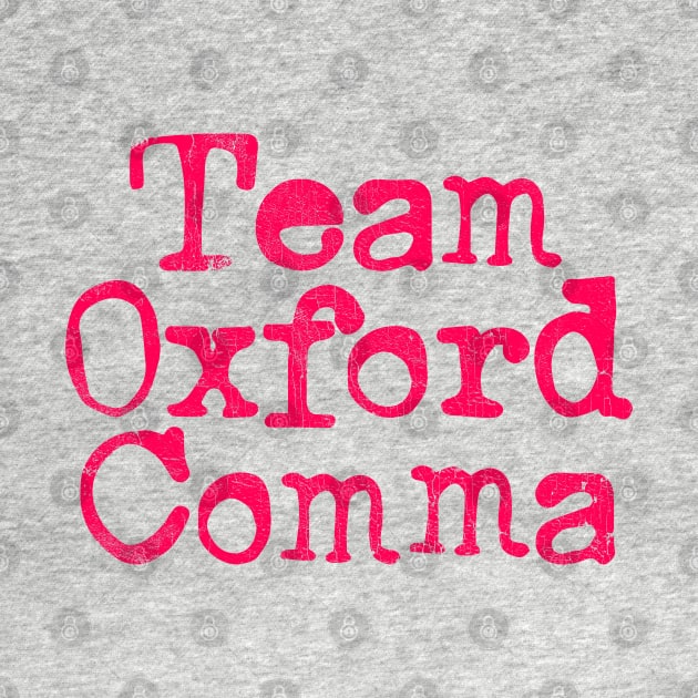 Team Oxford Comma by DankFutura